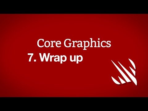 Wrap up – Core Graphics, part 7