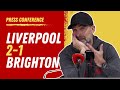 Liverpool 2-1 Brighton | Jurgen Klopp Post-Match Press Conference