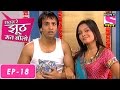 Sajan Re Jhoot Mat Bolo सजन रे झूठ मत बोलो Episode 18 8th July 2016