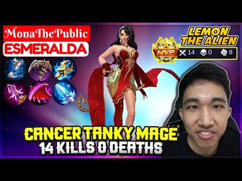 Cancer Tanky Mage, 14 Kills 0 Deaths [ Lemon Esmeralda ] MonaThePublic - Mobile Legends