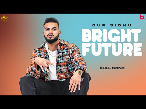 Poster bright future lyrics – gur sidhu