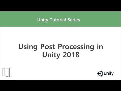 Unity Using Post Processing In Unity 2018