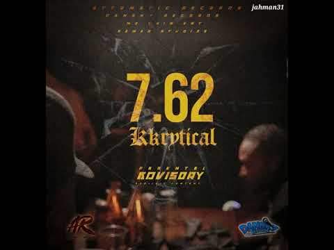 Kkrytical – 7.62 【Rooster Riddim】Nov 2024