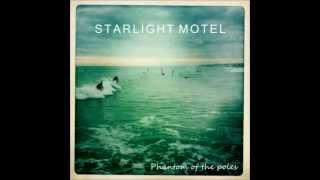 Starlight Motel - Phantom of the Poles - Journey
