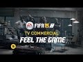 FIFA 15 - Official TV Commercial 