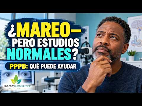 PPPD Explicado: Por Qué Siente Mareo Aunque Sus Estudios Sean Normales y Qué Puede Ayudar