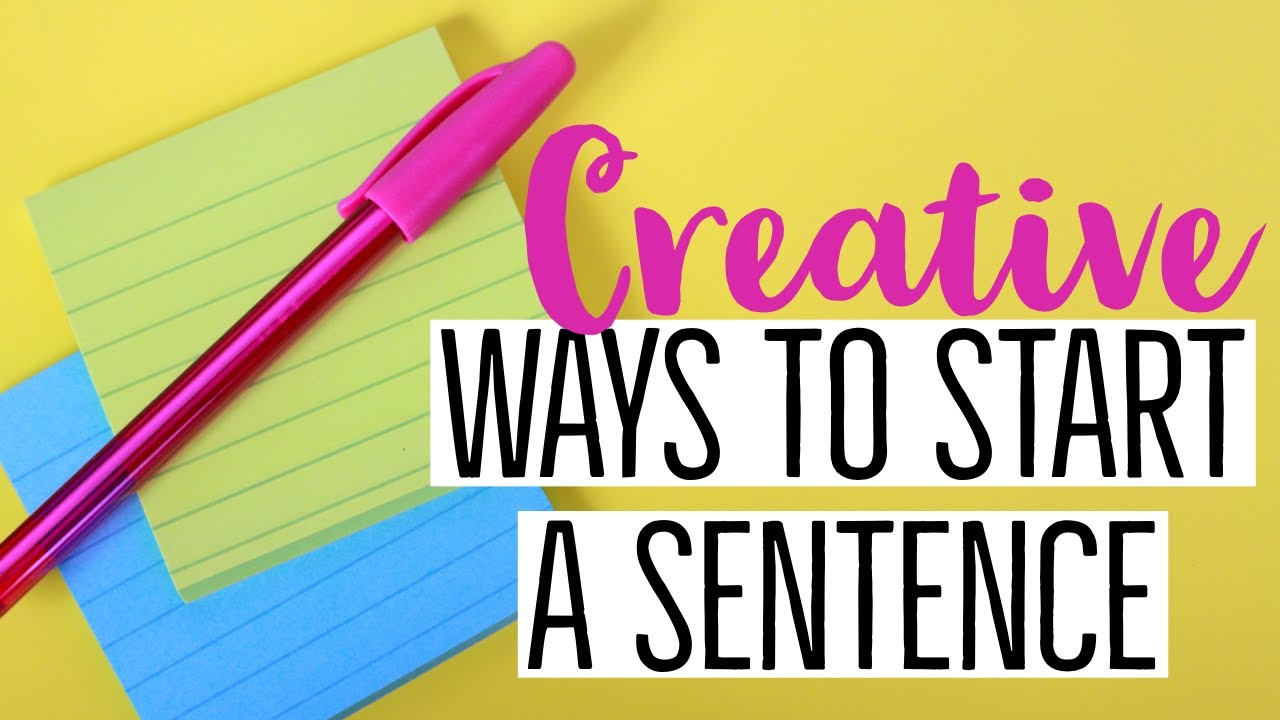 CREATIVE WRITING LESSONS | How to Write Sentences