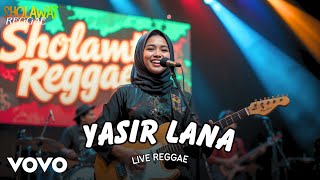Download lagu YASIR LANA (Sholawat Reggae) - HIJABI RIDDIM | SHOLAWAT NABI | SHOLAWAT MERDU mp3