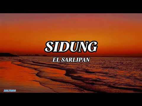 El Sarlipan - Sidung (Lyrics) #sidung