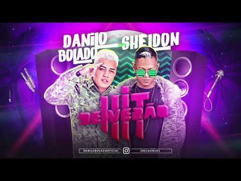 MC DANILO BOLADO E MC SHELDON - HIT DE VERÃO - MÚSICA NOVA