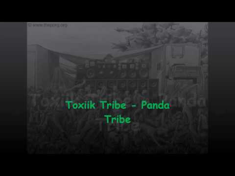 Toxiik Tribe - Panda Tribe ( Dub Tribe )