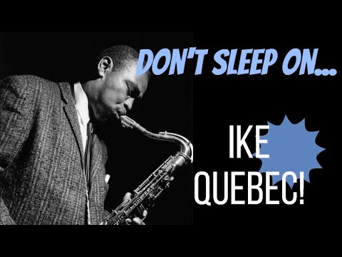 Don't Sleep On Ike Quebec!