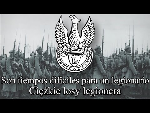 "Ciężkie Czasy Legionera" Canción del Legionario Polaco