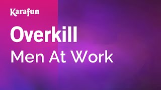 Overkill - Men at Work | Karaoke Version | KaraFun
