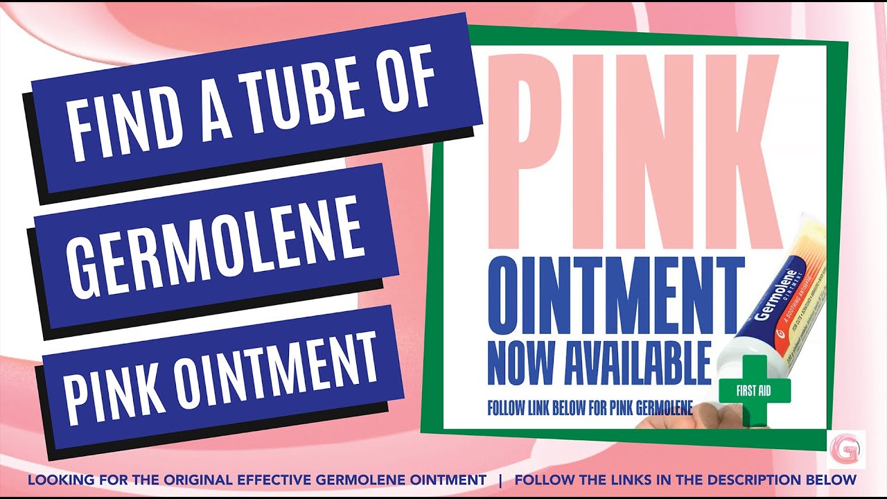FIND A TUBE OF GERMOLENE OINTMENT- GREEN+ (Add to Your First Aid)