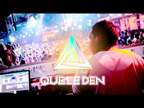 Que Le Den - DJ LIENDRO ( Mashup )