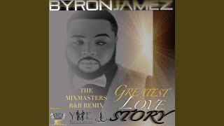 Greatest Love Story (The Mixmasters R &amp; B Remix)