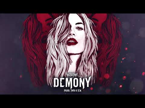 ISTOTNY - DEMONY (prod. Two o Ten)