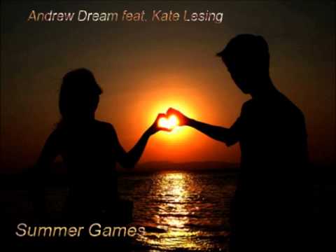 Andrew Dream feat.Kate Lesing-Summer Games