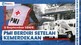 Hari Palang Merah Indonesia 3 September, Dibentuk Pertama Kali oleh Presiden Soekarno Pasca-Merdeka