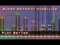 Super Metroid Hydellius 6 Play Better