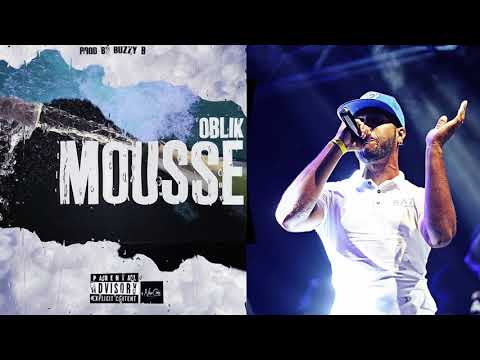 OBLIK - MOUSSE ( PROD BY BUZZY B )