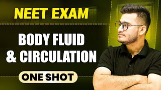BODY FLUIDS & CIRCULATION in 1 Shot || All Concepts & PYQs Covered || Prachand NEET