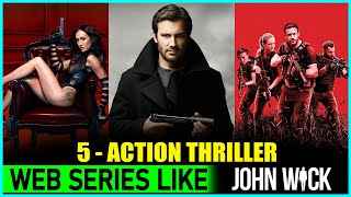 Top 5 Amazing Web Series Like JOHN WICK (Action at Peak🔥)| 5 Greatest Action Web Series In The World