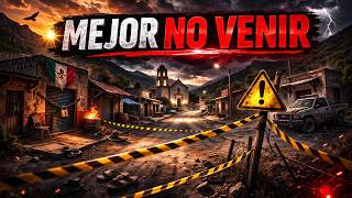 6 Pueblos de México que viven casi sin policía (LOCALES RECOMIENDAN MANTENERSE ALEJADOS)