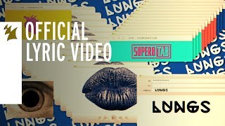 Super8 &amp; Tab feat. Izzy Warner - Lungs (Official Lyric Video)