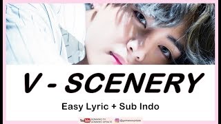 Download lagu Easy Lyric V 'BTS' - SCENERY by GOMAWO [Indo Sub] mp3