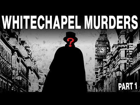 The Gruesome Murders BEFORE Jack The Ripper - The Whitechapel Murders Mystery (Part 1)