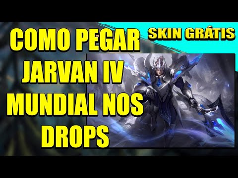 Grátis - Jarvan IV Mundial 2021 Nos Drops Mais De 10000 Skins Disponíveis