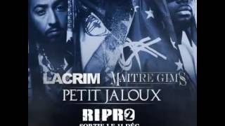 Lacrim ft maitre gims- petit jaloux