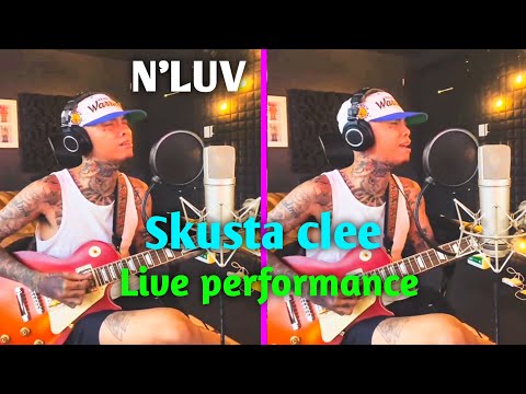 N'LUV - SKUSTA CLEE LIVE PERFORMANCE (ACOUSTIC VERSION) 🔥