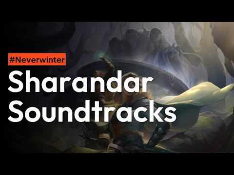 Neverwinter. Sharandar Soundtracks.