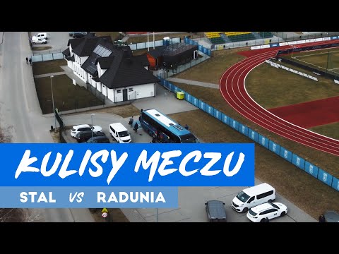 KULISY | Radunia Stężyca - Stal Rzeszów (27.03.2022)