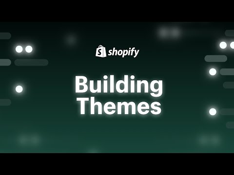 Online Store 2.0: Building themes on Shopify | Shopify Unite 2021