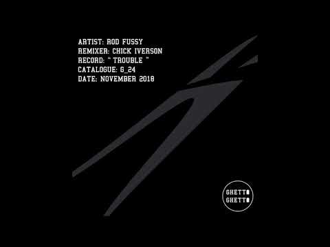 G24 - Rod Fussy - Trouble