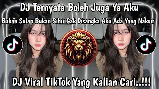 Download lagu DJ TERNYATA BOLEH JUGA YA AKU BUKAN SULAP BUKAN SIHIR - SPONTAN TANPA UHUY REMIX VIRAL TIKTOK mp3