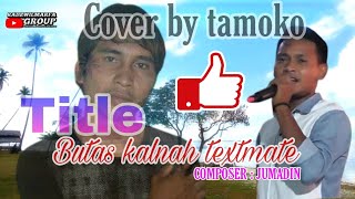 Download lagu Radzwilmarfa group---jumadin butas kalna textmate(cover by tamoko) mp3 Download lagu Radzwilmarfa group---jumadin butas kalna textmate(cover by tamoko) mp3