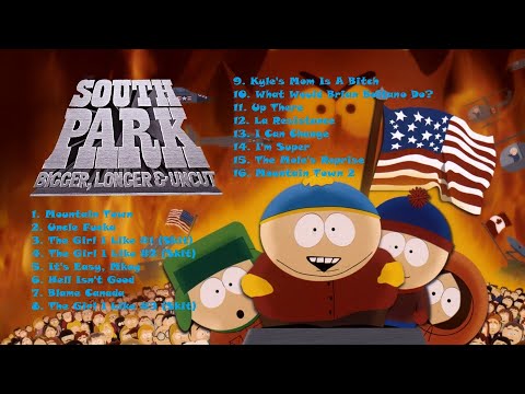 South Park BIGGER LONGER & UNCUT: The Album [FULL]