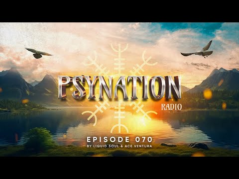 Psy Nation Radio #070 - incl. Menog Mix [Ace Ventura & Liquid Soul]