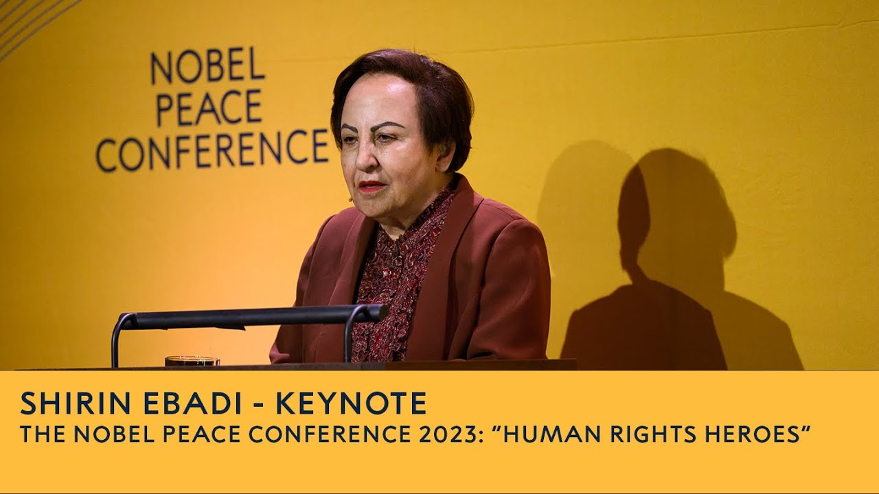 The Nobel Peace Conference 2023: “Human Rights Heroes” - Shirin Ebadi