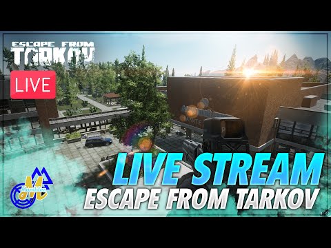 Strim time! | Escape from Tarkov |