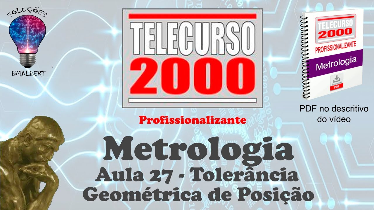 Telecurso 2000 - Metrologia - 27 Tolerância Geométrica de Posição