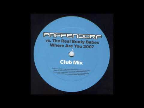 PAFFENDORF 2007 - Where Are You 2007 [vs The Real Booty Babes] (Promo) SINGLE