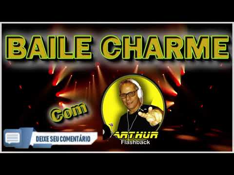 BAILE CHARME COM DJ ARTHUR - SET MIXADO