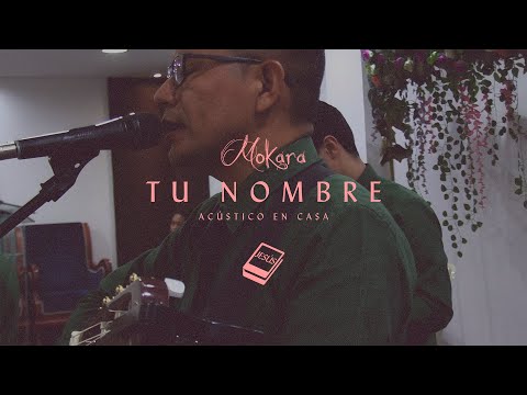 Tu Nombre - Mokara