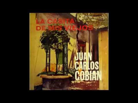 JUAN CARLOS COBIÁN -  JOSÉ BALBI -  LA CASITA DE MIS VIEJOS  - TANGO